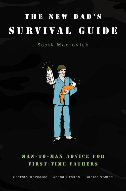 New Dad&#x27;s Survival Guide