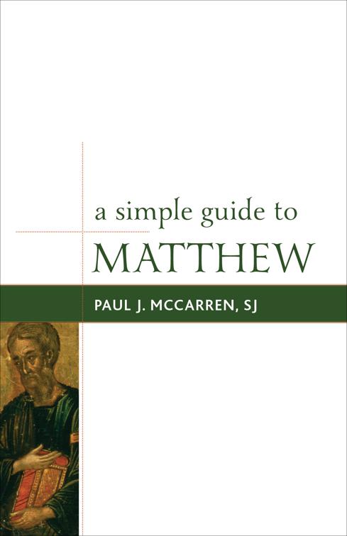 Simple Guide to Matthew, Simple Guides to the Gospels