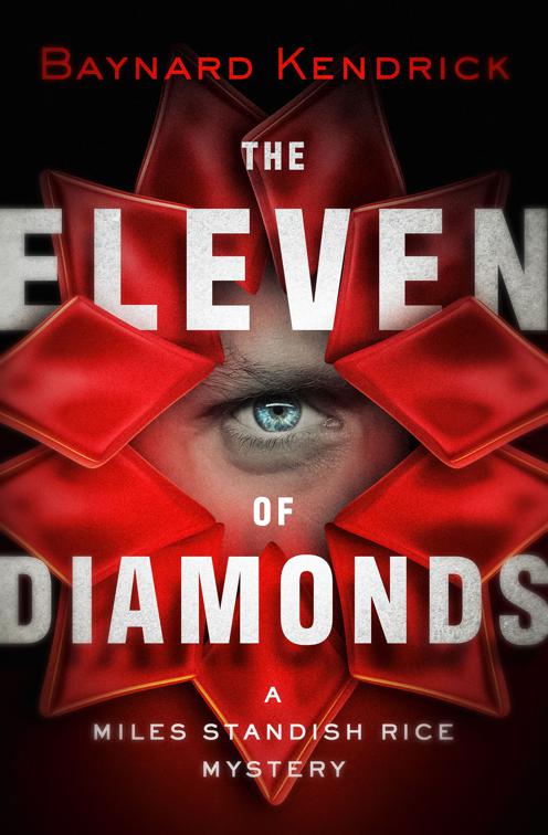 Eleven of Diamonds, The Miles Standish Rice Mysteries