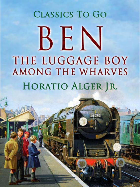 Ben, the Luggage Boy, Classics To Go
