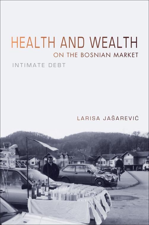 Health and Wealth on the Bosnian Market