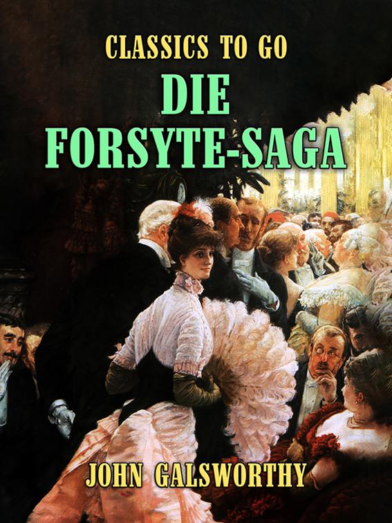 Die Forsyte-Saga, Classics To Go