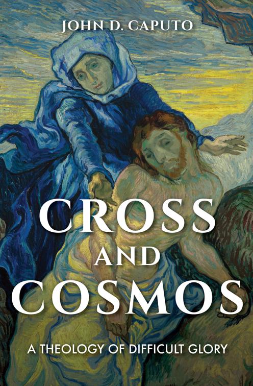 Cross and Cosmos, Indiana Series in the Philosophy of Religion