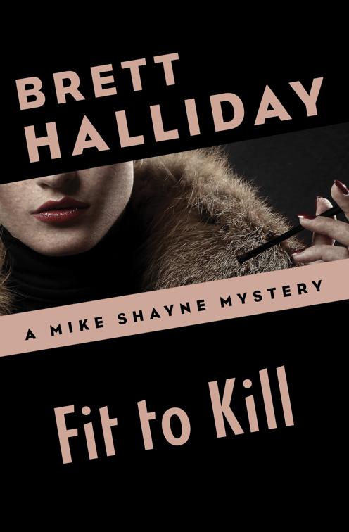 Fit to Kill, The Mike Shayne Mysteries