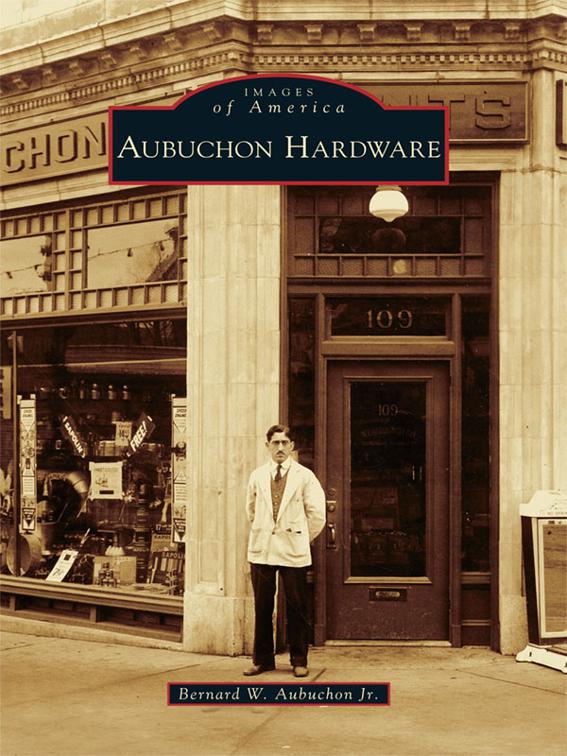 Aubuchon Hardware, Images of America