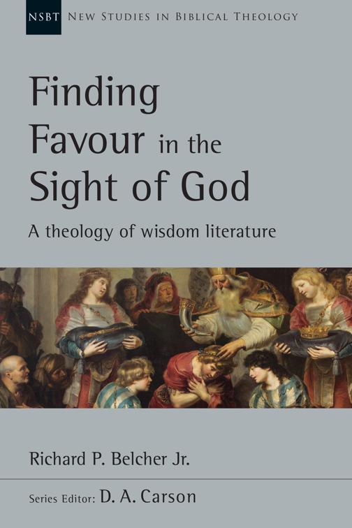 Finding Favour in the Sight of God, New Studies in Biblical Theology