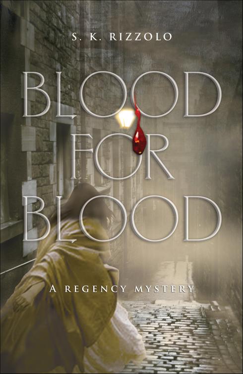 Blood for Blood, Regency Mysteries