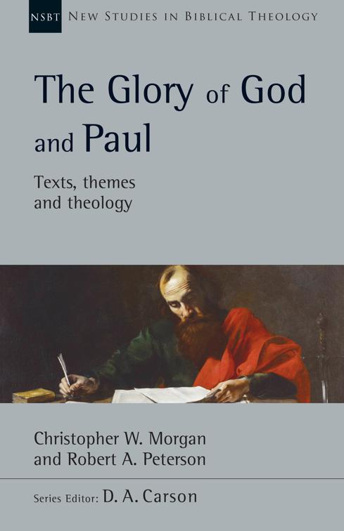 The Glory of God and Paul, New Studies in Biblical Theology