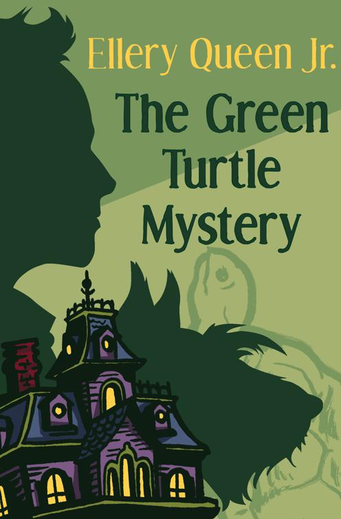 Green Turtle Mystery, The Ellery Queen Jr. Mystery Stories