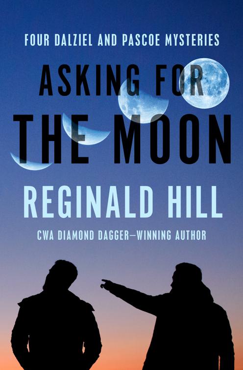 Asking for the Moon, The Dalziel and Pascoe Mysteries