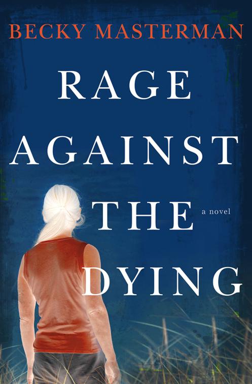 Rage Against the Dying, Brigid Quinn Series