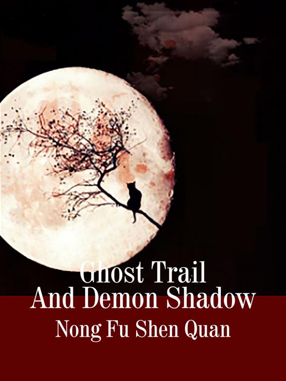 Ghost Trail And Demon Shadow, Volume 10