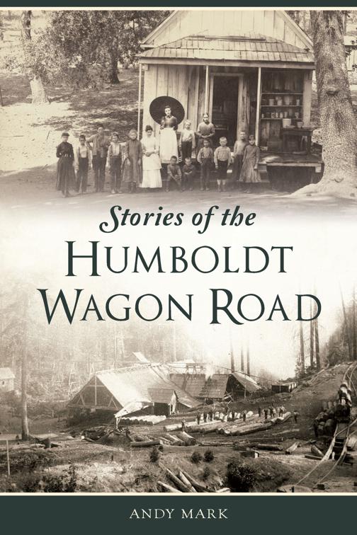 Stories of the Humboldt Wagon Road, Transportation