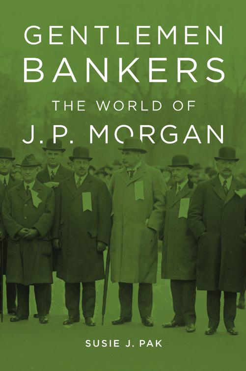 Gentlemen Bankers, Harvard Studies in Business History