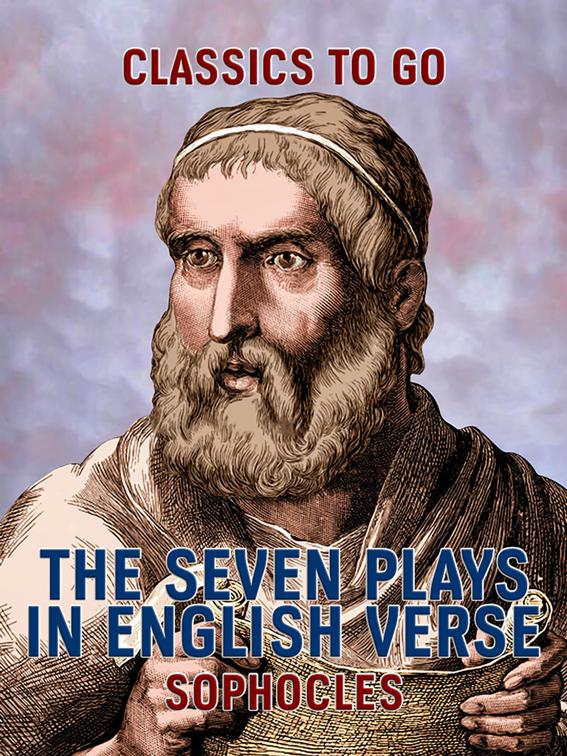 The Seven Plays in English Verse, Classics To Go
