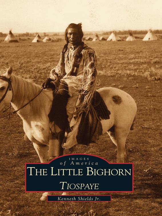 Little Bighorn, Tiospaye, Images of America