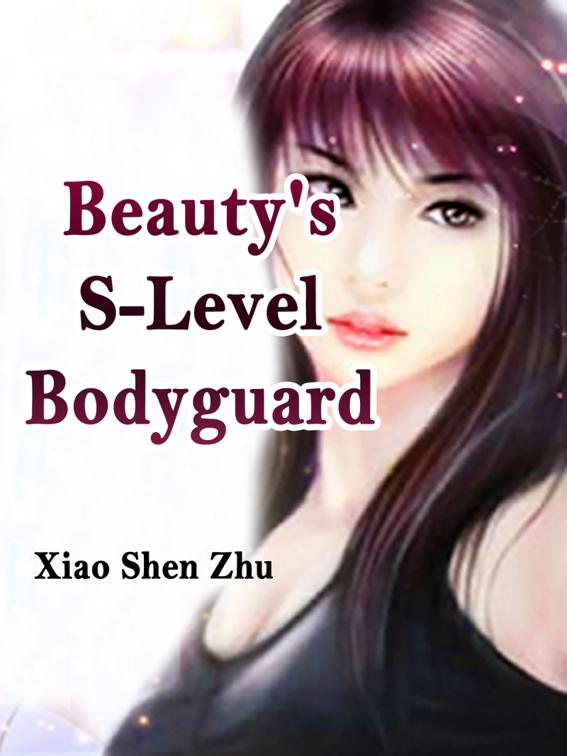 This image is the cover for the book Beauty's S-Level Bodyguard, Volume 3