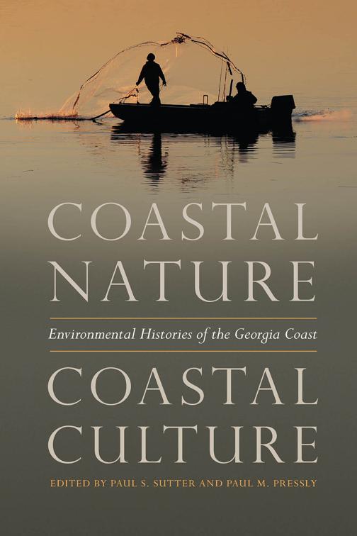 Coastal Nature, Coastal Culture, Environmental History and the American South
