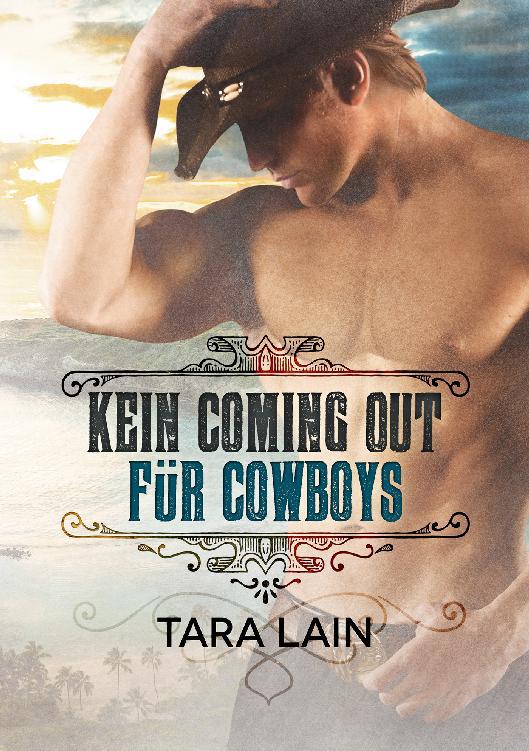 Kein Coming Out für Cowboys, Cowboys tun das nicht