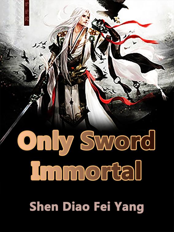 This image is the cover for the book Only Sword Immortal, Volume 16