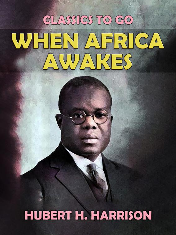 When Africa Awakes, Classics To Go