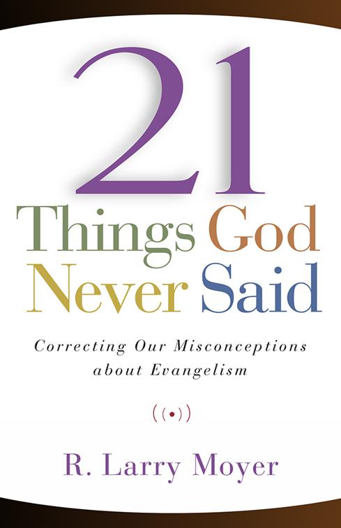 This image is the cover for the book 21 Things God Never Said