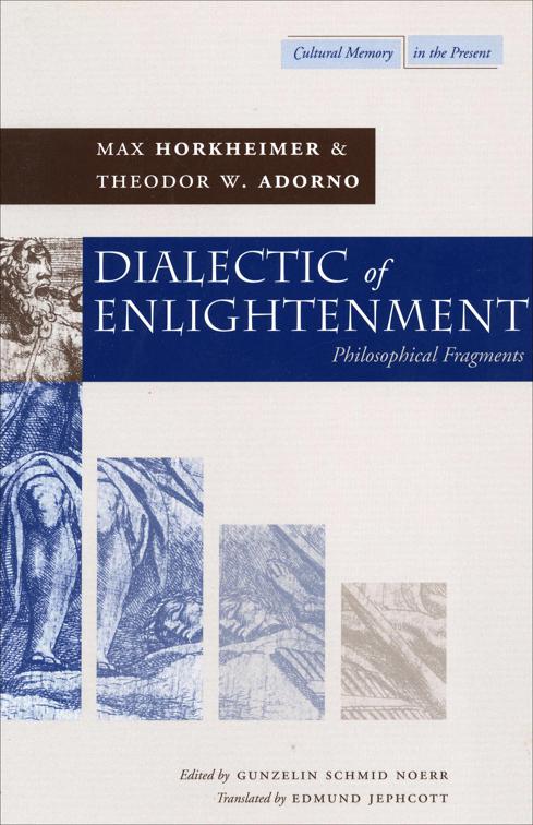 Dialectic of Enlightenment, Cultural Memory in the Present