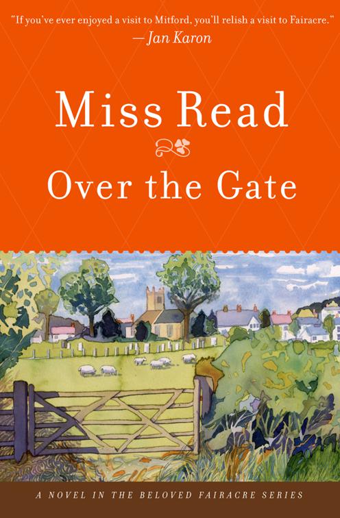 Over the Gate, The Beloved Fairacre Series