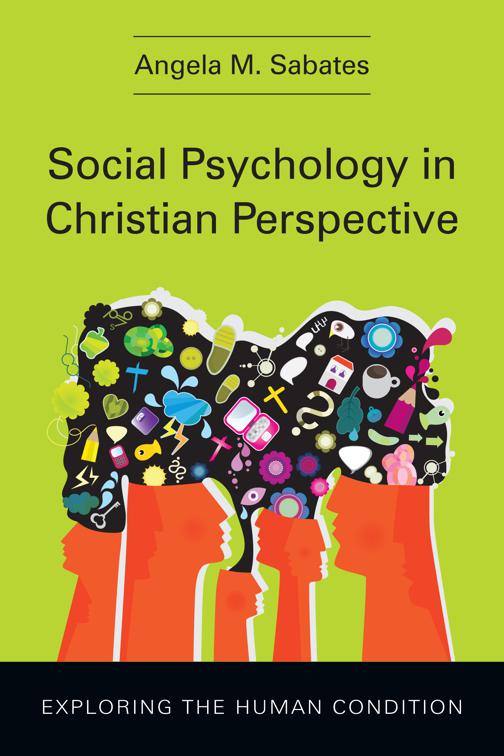 Social Psychology in Christian Perspective, Christian Association for Psychological Studies Books