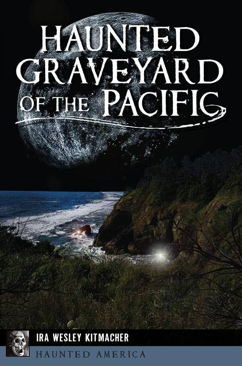 Haunted Graveyard of the Pacific, Haunted America