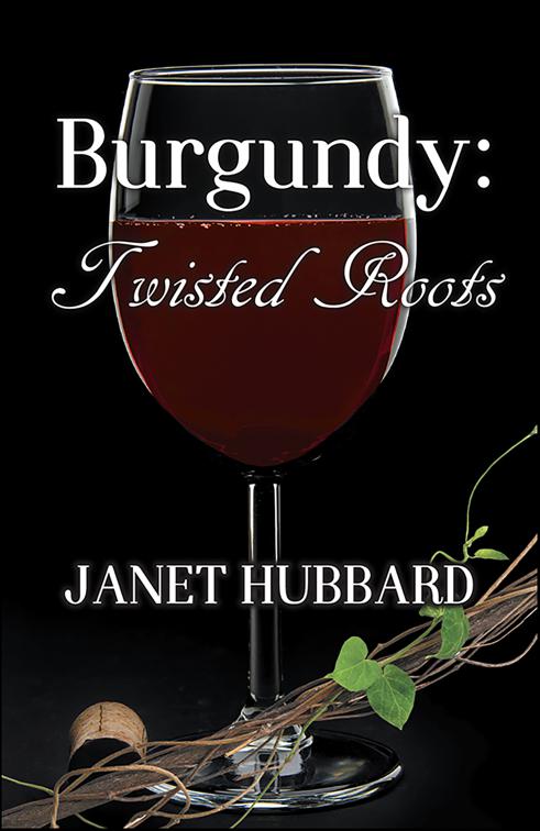 Burgundy, Vengeance in the Vineyard Mysteries