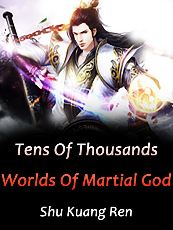 This image is the cover for the book Tens Of Thousands Worlds Of Martial God, Book 27