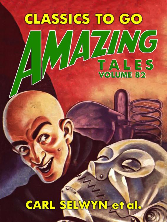 Amazing Tales Volume 82, Classics To Go
