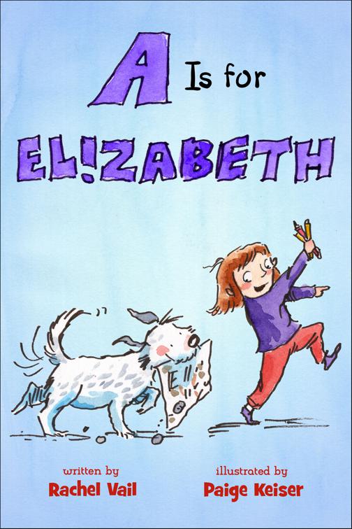 A Is for Elizabeth, A Is for Elizabeth