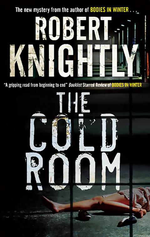Cold Room, The Corbin and Bentibi Mysteries