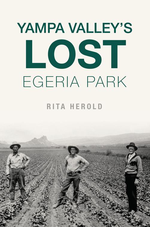 Yampa Valley’s Lost Egeria Park, Lost
