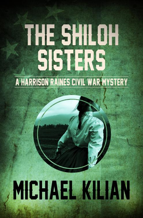 Shiloh Sisters, The Harrison Raines Civil War Mysteries