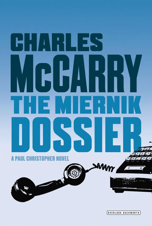 Miernik Dossier, Paul Christopher Novels