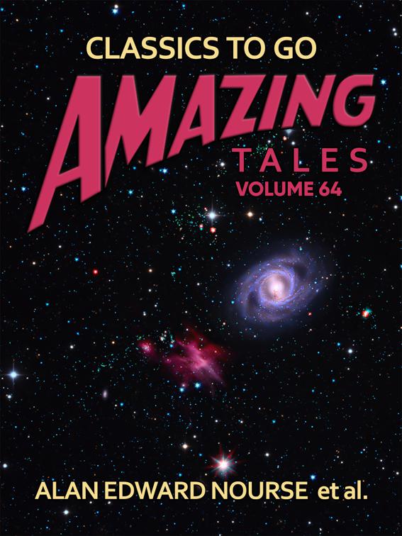 Amazing Tales Volume 64, Classics To Go