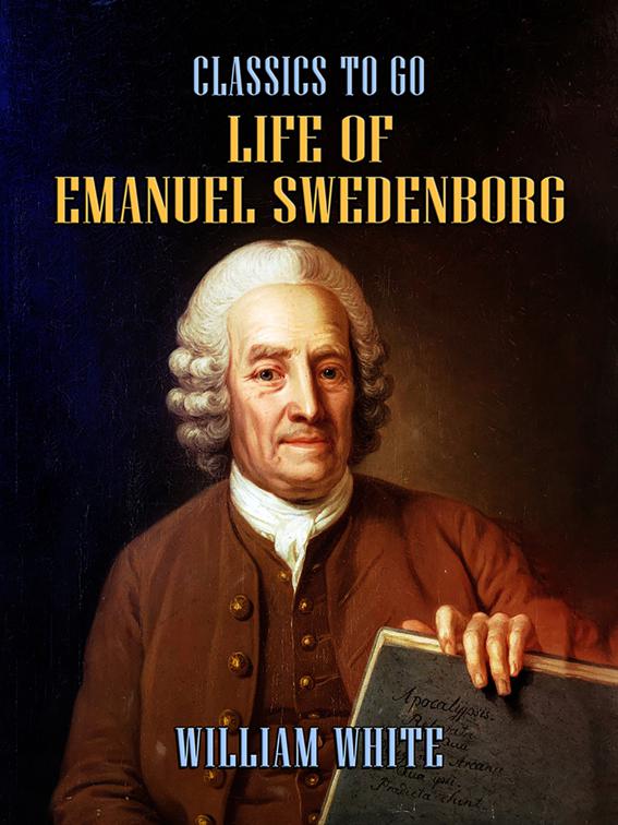 Life of Emanuel Swedenborg, Classics To Go
