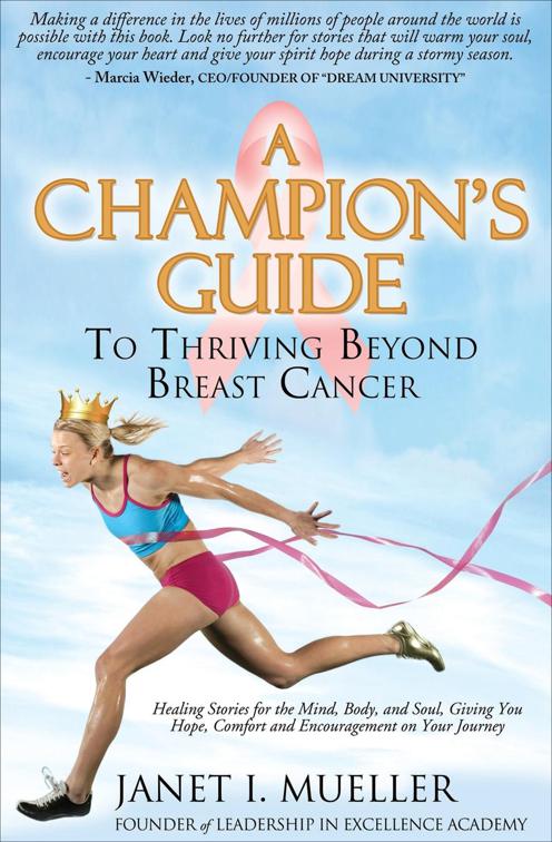 Champion&#x27;s Guide To Thriving Beyond Breast Cancer