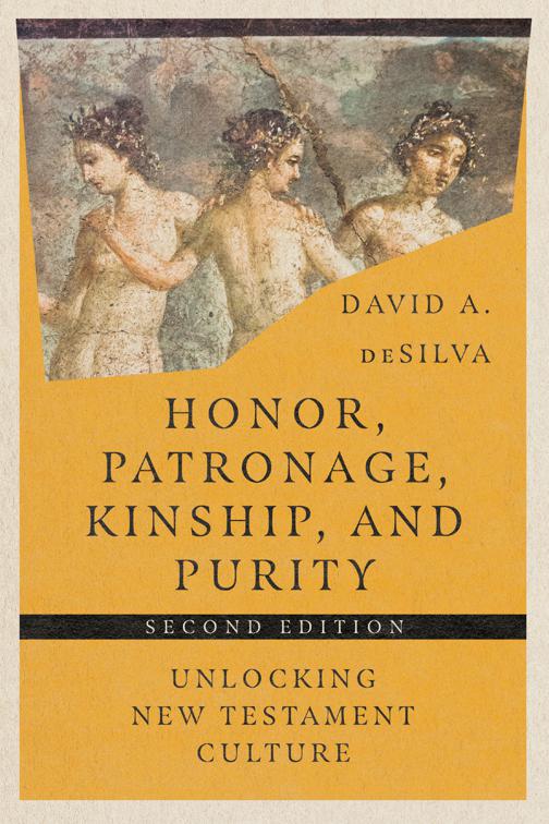 Honor, Patronage, Kinship &amp; Purity