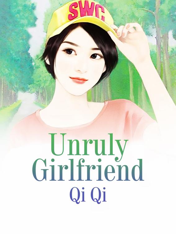 This image is the cover for the book Unruly Girlfriend, Volume 1