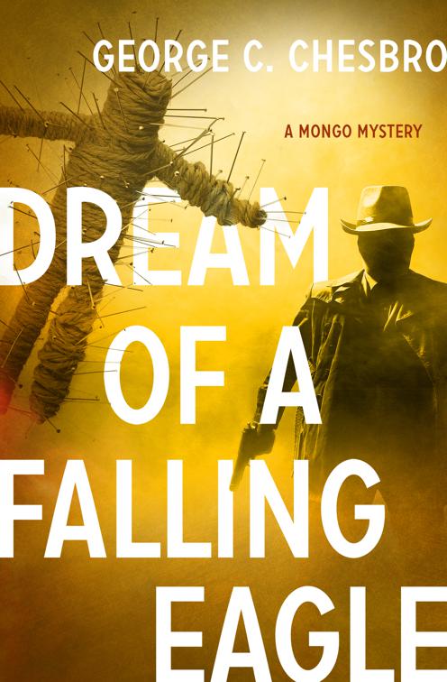 Dream of a Falling Eagle, The Mongo Mysteries