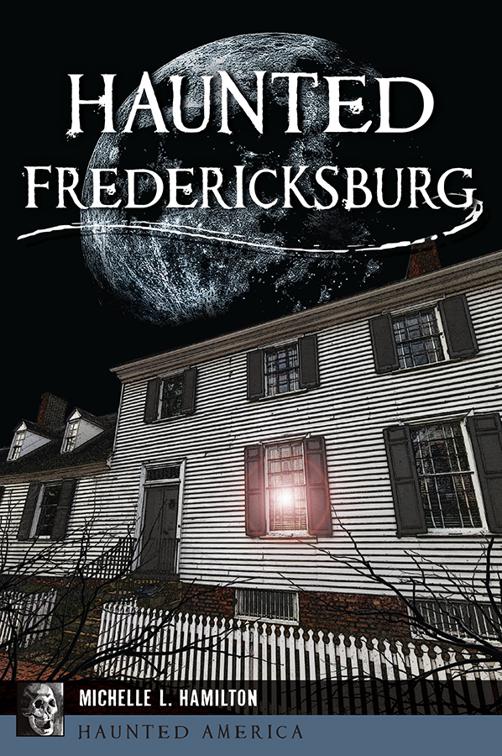 Haunted Fredericksburg, Haunted America