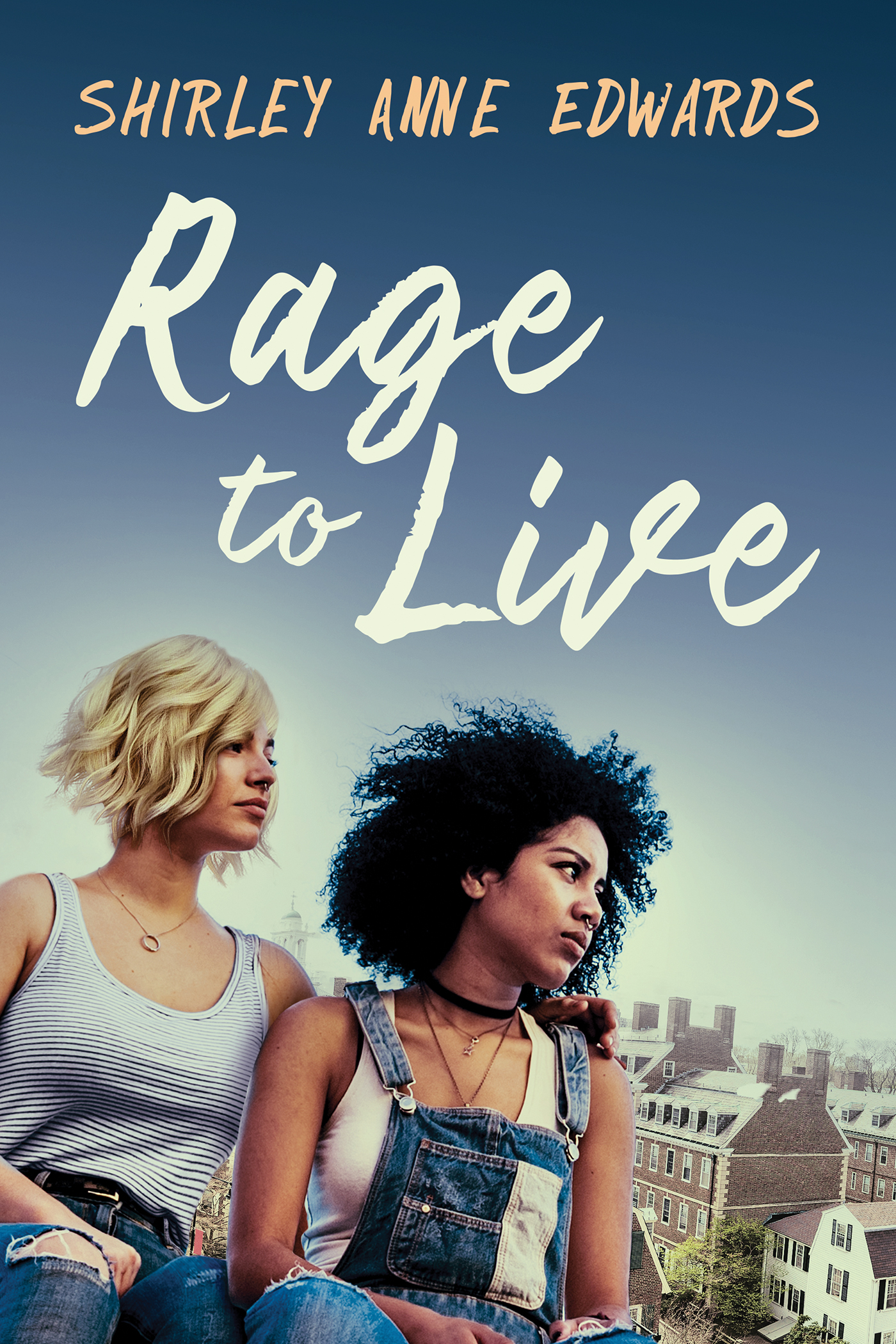 This image is the cover for the book Rage to Live, Finding the Strength