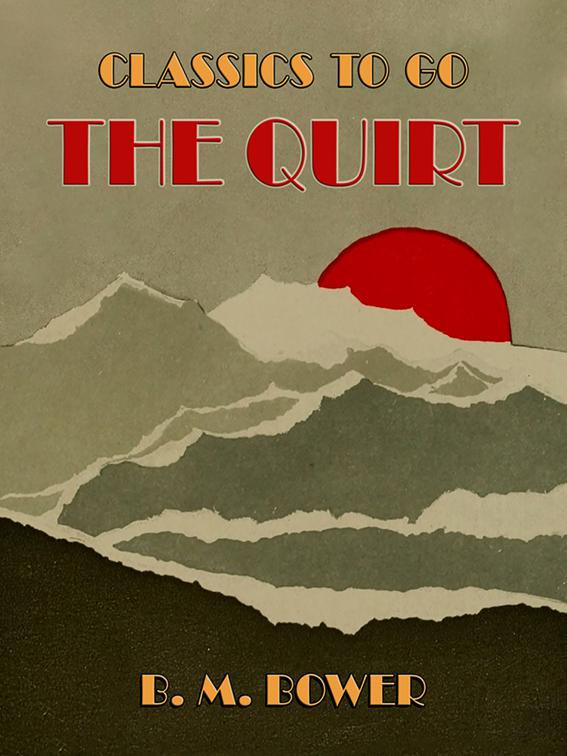 The Quirt, Classics To Go