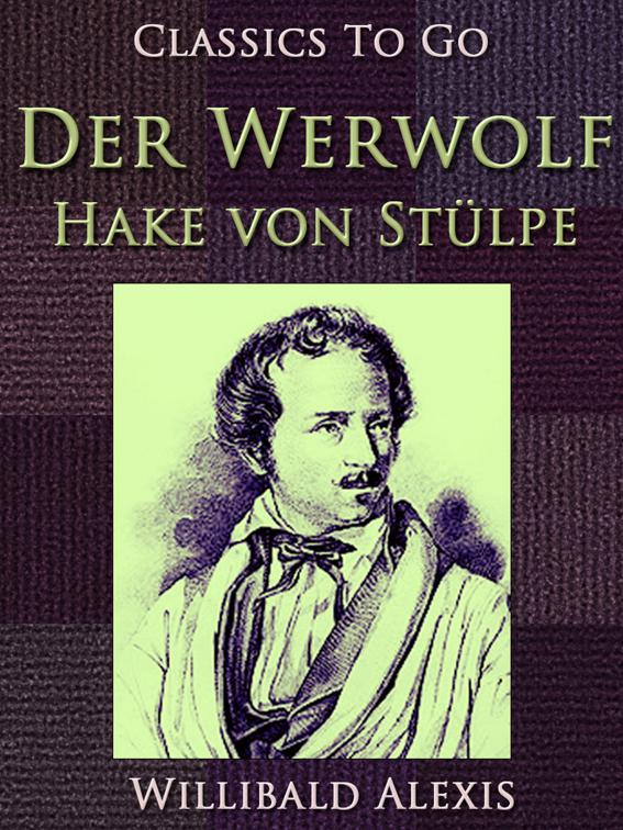 Der Werwolf-Hake von Stülpe, Classics To Go