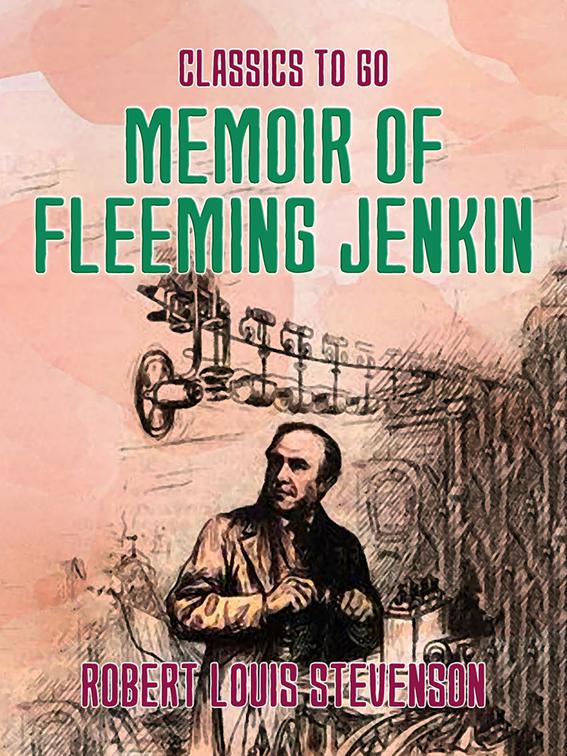 Memoir of Fleeming Jenkin, Classics To Go