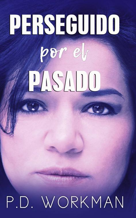 Perseguido por el pasado